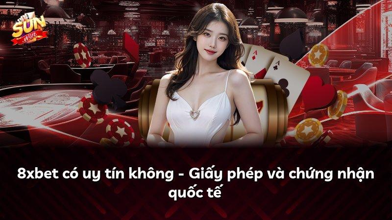 8xbet có uy tín không - Giấy phép và chứng nhận quốc tế