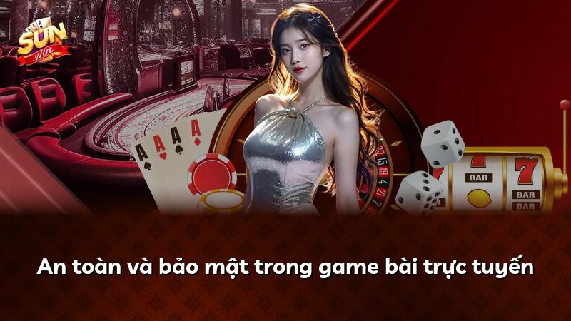 An toàn và bảo mật trong game bài trực tuyến