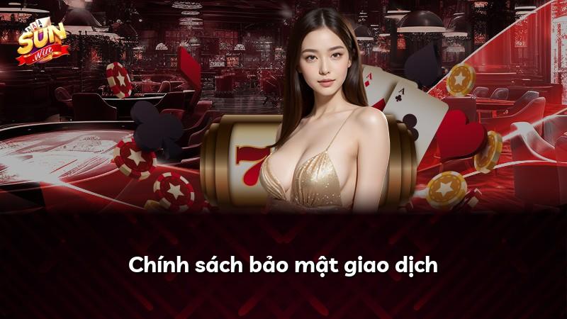 Chính sách bảo mật giao dịch