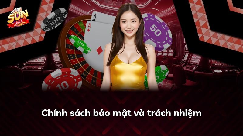 Chính sách bảo mật và trách nhiệm