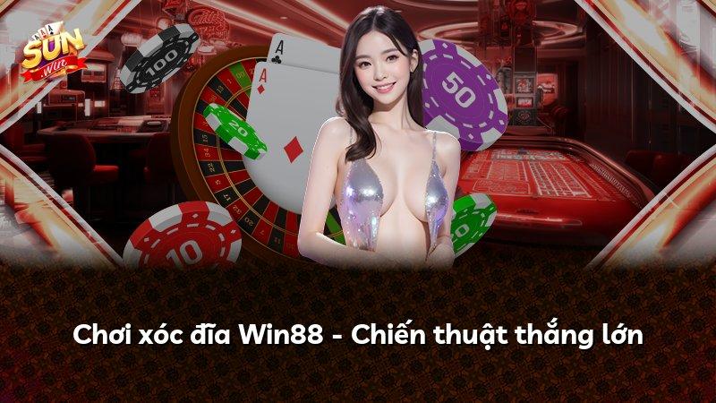 Chơi xóc đĩa Win88 - Chiến thuật thắng lớn