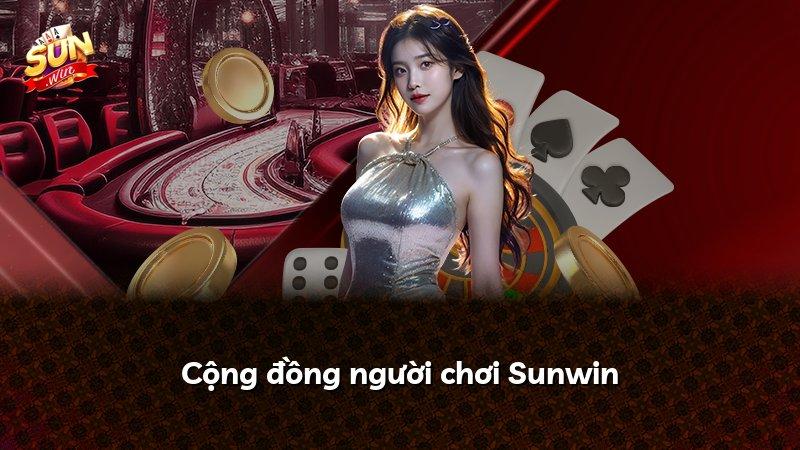 Cộng đồng người chơi Sunwin