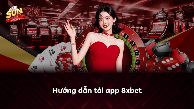 Hướng dẫn tải app 8xbet