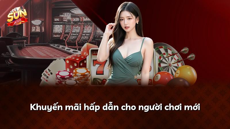 Khuyến mãi hấp dẫn cho người chơi mới