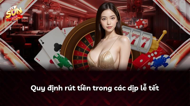 Quy định rút tiền trong các dịp lễ tết