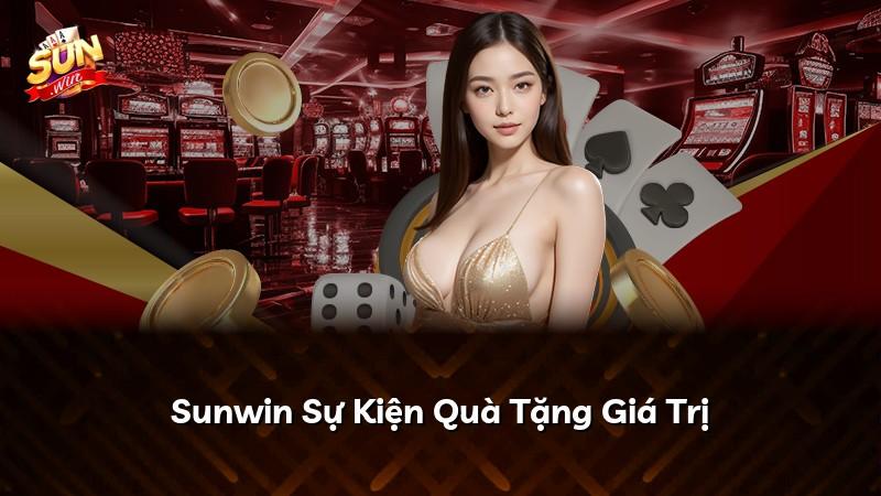 Sunwin Sự Kiện Quà Tặng Giá Trị