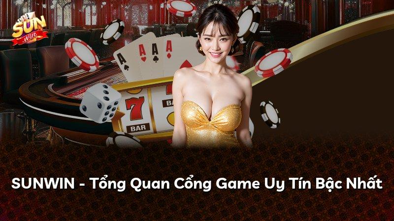 SUNWIN - Tổng Quan Cổng Game Uy Tín Bậc Nhất