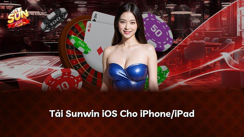 Tải Sunwin iOS Cho iPhone/iPad