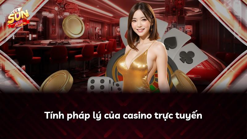 Tính pháp lý của casino trực tuyến