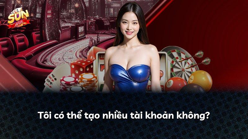 Tôi có thể tạo nhiều tài khoản không?