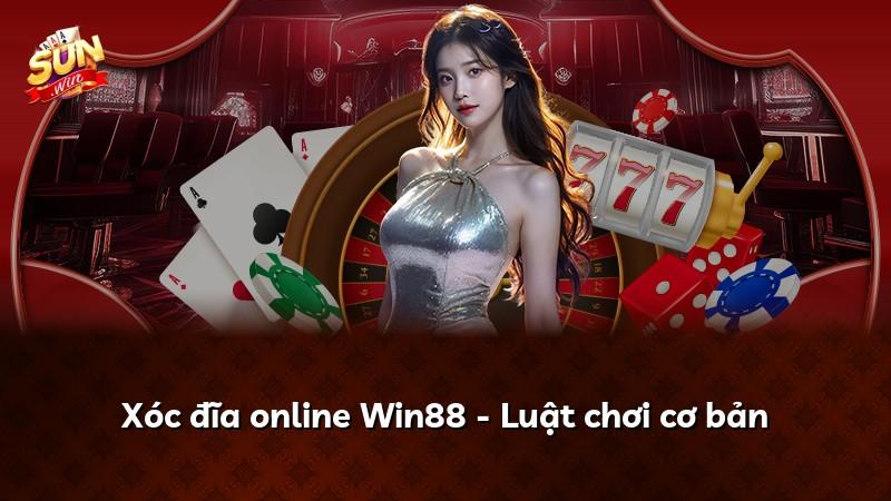 Xóc đĩa online Win88 - Luật chơi cơ bản